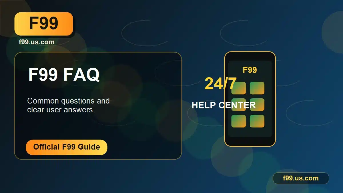 F99 FAQ support guide F99 FAQ support guide